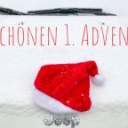 Schönen 1. Advent wünsche ich euch!